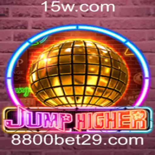 Descubra o Emocionante Mundo de JumpHigher e a Integração com 8800bet App